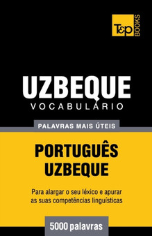 Vocabulario Portugues-Uzbeque - 5000 palavras mais uteis : 307