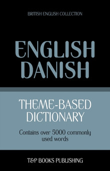 Theme-based dictionary British English-Danish - 5000 words : 45