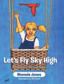 Let's Fly Sky High : A Children's Picture Book