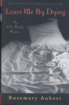 Leave Me By Dying : An Ellis Portal Mystery