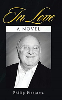In Love by Philip Pisciotta - Hardback
