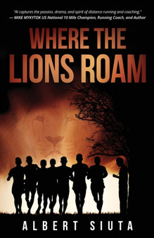 Where The Lions Roam by Albert Siuta - Paperback