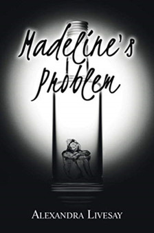 Madeline's Problem by Alexandra Livesay - Paperback