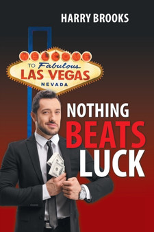 Nothing Beats Luck by Harry Brooks - Paperback