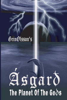 Asgard : The Planet of the Gods : 1 by Grinolsson - Paperback