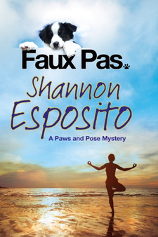 Faux Pas: A 'Paws & Pose' Pet Mystery : A Dog Mystery : 1
