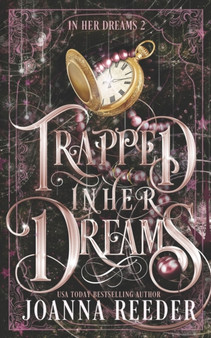 Trapped In Her Dreams by Joanna Reeder - Paperback