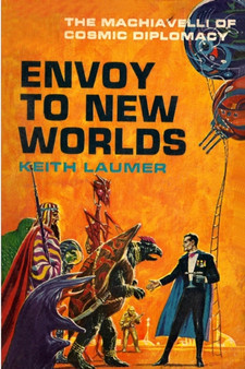 Envoy to New Worlds by Keith Laumer - Paperback