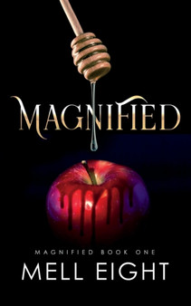 Magnified by Mell Eight - Paperback