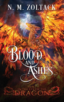 Blood and Ashes : 7 by N M Zoltack - Paperback