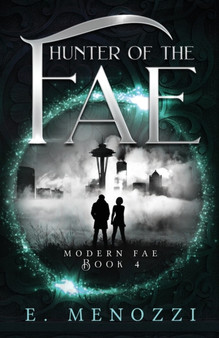 Hunter of the Fae : 4 by E Menozzi - Paperback