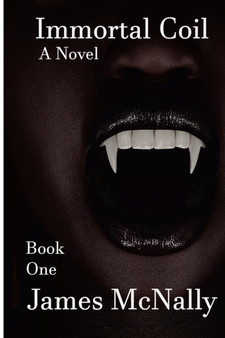 Immortal Coil : 1 by James McNally - Paperback