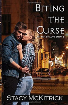 Biting the Curse : 5 by Stacy McKitrick - Paperback