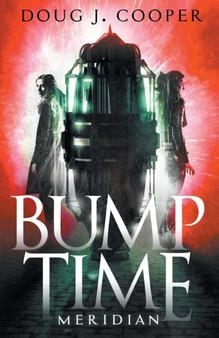 Bump Time Meridian : 2 by Doug J Cooper - Paperback