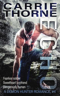 Echo : 4 by Carrie Thorne - Paperback