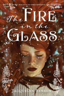 The Fire in the Glass : 1 by Jacquelyn Benson - Paperback