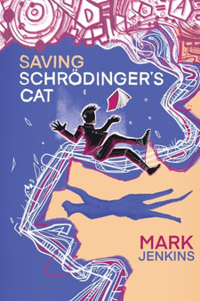 Saving Schroedinger's Cat by Mark Jenkins - Paperback