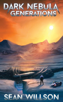 Dark Nebula Generations : 3 by Sean Willson - Paperback