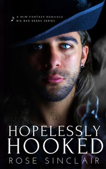 Hopelessly Hooked : 1 by Rose Sinclair - Paperback
