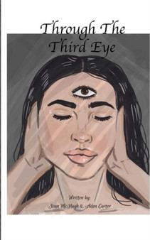 Through the Third Eye by Aden Carter - Paperback