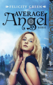 Average Angel by Dr Felicity Green - Paperback