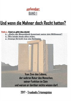 Und wenn die Mahner doch Recht hatten? : Und es gibt ihn doch! by Truebadix Trismegistos - Paperback