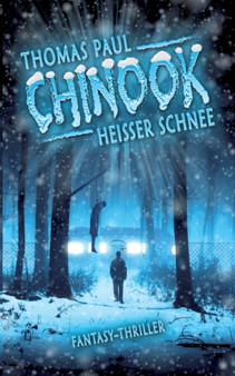Chinook : Heisser Schnee by Thomas Paul - Paperback