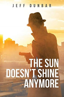 The Sun Doesn't Shine Anymore