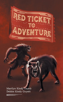 Red Ticket to Adventure by Marilyn Kindy Lamb - Paperback