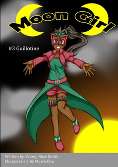 Moon Girl 3 : Guillotine by Briony Rose Smith - Paperback