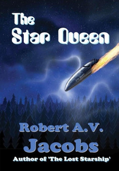 The Star Queen by Robert A V Jacobs - Hardback