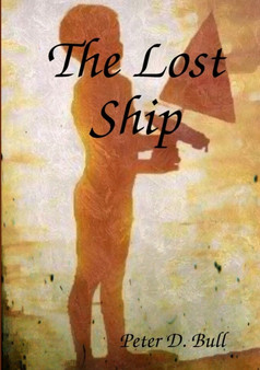 The Lost Ship by Peter D Bull - Paperback