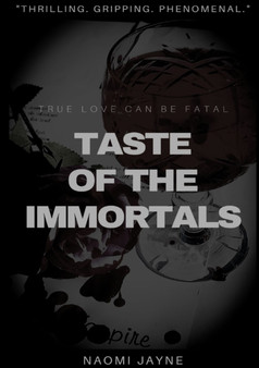 Taste of the Immortals by Naomi Jayne - Paperback