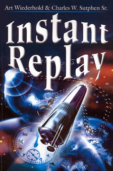 Instant Replay by Art Wiederhold - Paperback