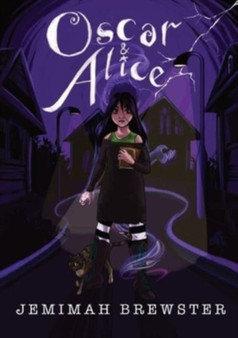 Oscar & Alice : A suburban Gothic novella by Jemimah Brewster - Paperback