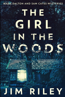 The Girl In The Woods : Large Print Edition