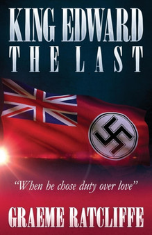 King Edward the Last by Graeme Ratcliffe - Paperback