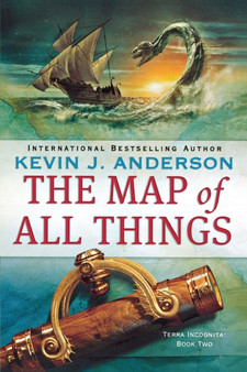 The Map of All Things by Kevin J Anderson - Paperback