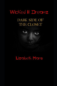 wicked lil dreamz : darkside of the closet : 2 by Lizabeth Mars - Paperback