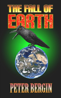 The Fall Of Earth by Peter Bergin - Paperback
