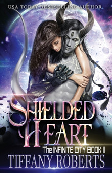 Shielded Heart : 2 by Tiffany Roberts - Paperback