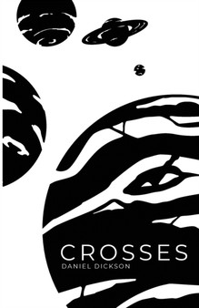Crosses by Daniel Troy Dickson - Paperback