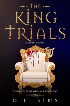The King Trials : 1 by D L Sims - Paperback