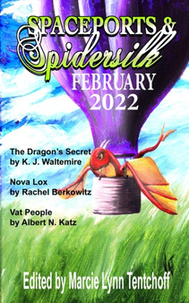 Spaceports & Spidersilk February 2022 by Marcie Lynn Tentchoff - Paperback