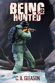 Being Hunted : 2 by C a Gleason - Paperback