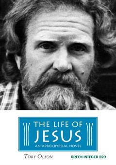 The Life of Jesus by Toby Olson - Paperback