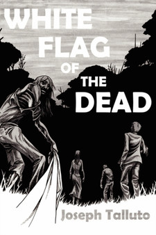 White Flag of the Dead by Joseph Talluto - Paperback