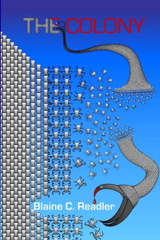 The Colony by Blaine Readler - Paperback