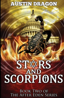 Stars and Scorpions (After Eden Series, Book 2) : 2 by Austin Dragon - Paperback
