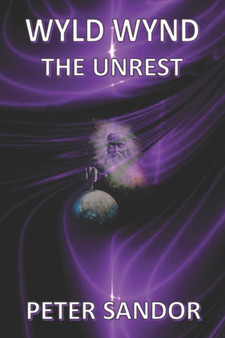 Wyld Wynd The Unrest : 2 by Peter Sandor - Paperback